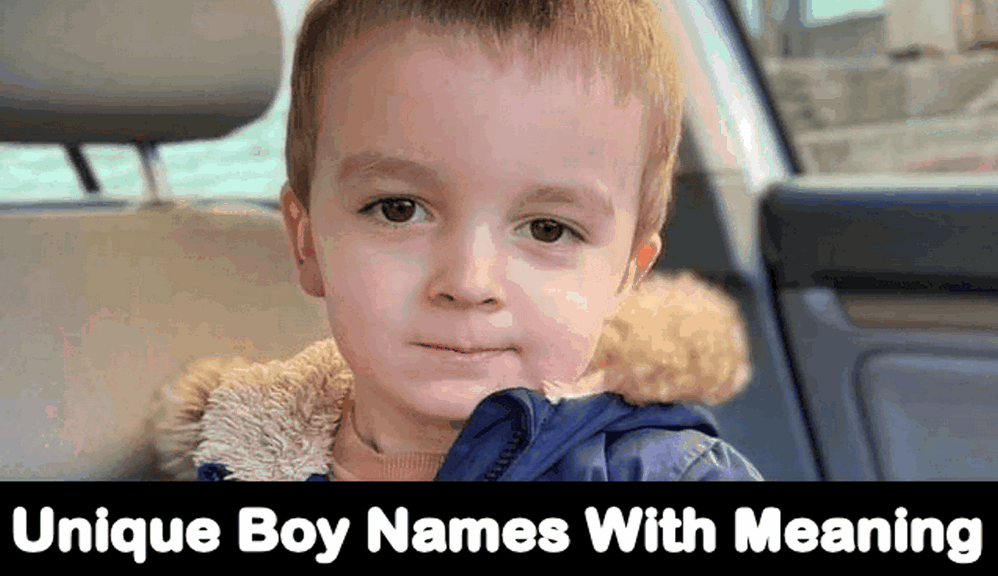 Unique Boy Names With Meaning