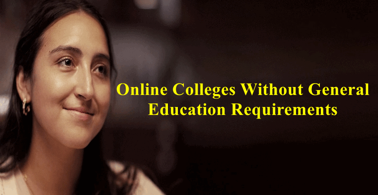 online-colleges-without-general-education-requirements