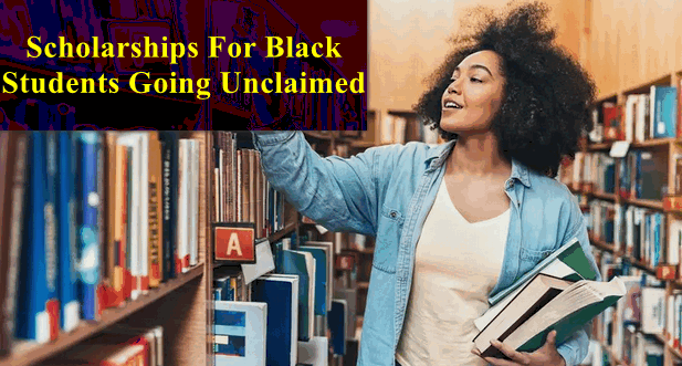 Scholarships For Black Students Going Unclaimed