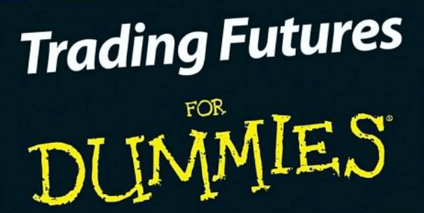 Trading Futures For Dummies PDF Free Download