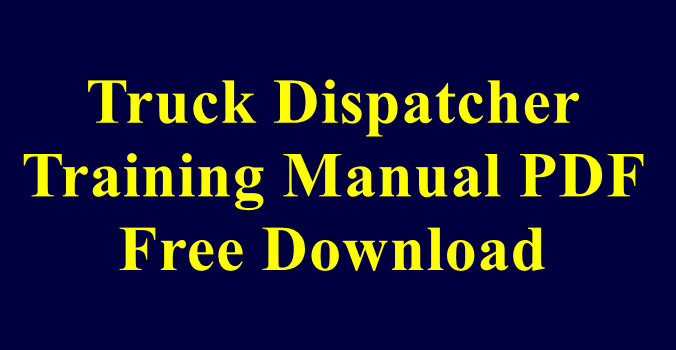 Truck Dispatcher Training Manual PDF Free Download